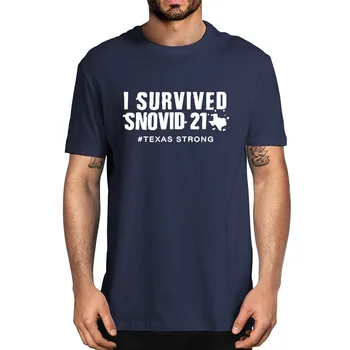 Унисекс, новост, I Survived Snovid 2021, Texas Strong, Texas Snowstorm, мъжка тениска от 100% памук, дамски мека тениска