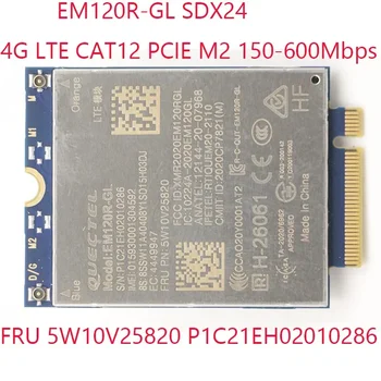 EM120R-GL SDX24 за Thinkpad L14 Gen 2 2021 20X1 20X2 20X5 20X6 5W10V25820 P1C21EH02010286 Quectel CAT12 M2 150-600 Mbit/с 4G LTE