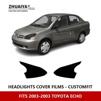 За TOYOTA ECHO 2003-2003 Външна фаровете на колата Със защита от надраскване, предварително нарязани на защитно фолио PPF, сервизна филм, автомобилни стикери, Аксесоари