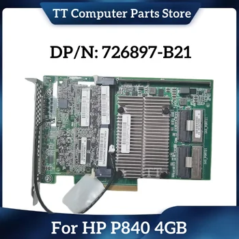 TT За HP Smart Array P840 4GB Array Card FBWC 726897-B21 12GB 2-Портов контролер SAS 761880-001 100% Тествана Бърза доставка