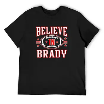 Тениска Believe Брейди, забавни тениски с кръгло деколте, ретро тениска, Лятна Мъжки дизайнерски дрехи, плюс размера на 6XL