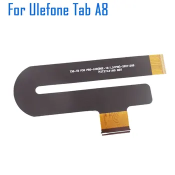 Нов Оригинален Ulefone Tab A8 Прехвърляне на LCD екрана Гъвкав Кабел спк стартира строителни Ремонти Смяна на Аксесоари За Таблет Ulefone Tab A8