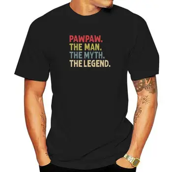 Pawpaw The Man, Мит, Легенда, Забавен Подарък За Дядо Си, Тениска, Дизайнерски Тениски По Поръчка, Памучни Блузи, Ризи За Мъже, Конвенционални