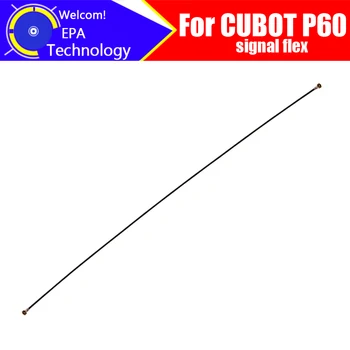6,517-инчов сигнал на тел антена CUBOT P60, 100% оригинален ремонт аксесоар за смартфон CUBOT P60.