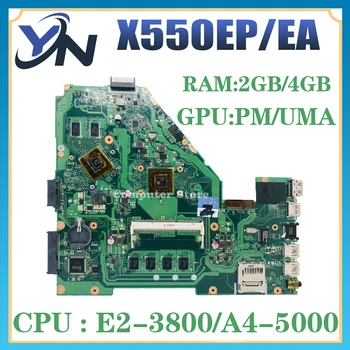 Дънна платка X550EP За Asus X550EA X550EP D552W X552WE X552E дънна Платка на лаптоп A4-5000 E2-3800 Процесор, 2 GB/4 GB оперативна памет, 100% Тест На ред