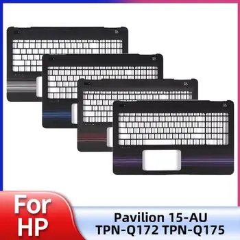 Новост за HP Pavilion 15-О НА 15-О НА 15-AL TPN-Q172 TPN-Q175 шасито на лаптопа е на Горния капак, подложки за ръце