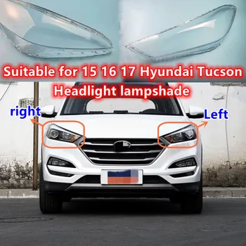 Подходящ за 15 16 17 Hyundai Tucson лампа фарове Tucson корпус фарове прозрачна лампа маска лампа фарове