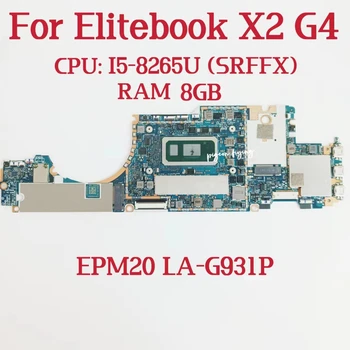 Дънна платка LA-G931P за HP Elitebook X2 G4 Процесор: I5-8265U SRFFX Оперативна памет: 8 GB DDR4 L67388-601 L67388-601 L67388-001 Тест В ред